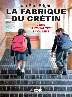 cover image of La fabrique du crétin